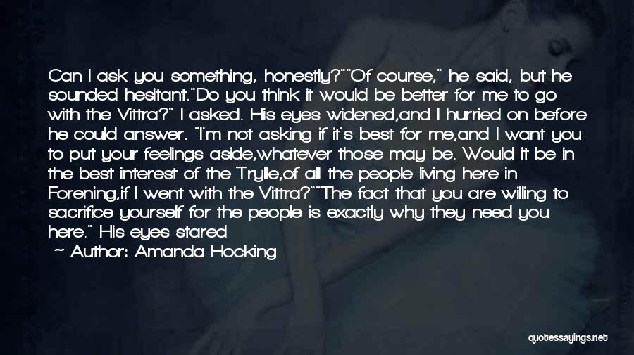 Asking Yourself Why Quotes By Amanda Hocking