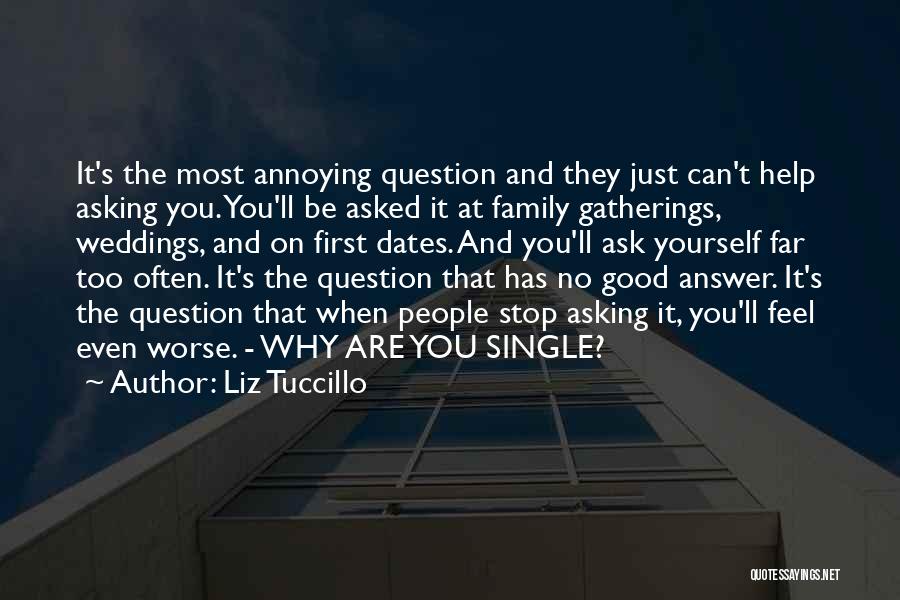 Asking Yourself Why Quotes By Liz Tuccillo