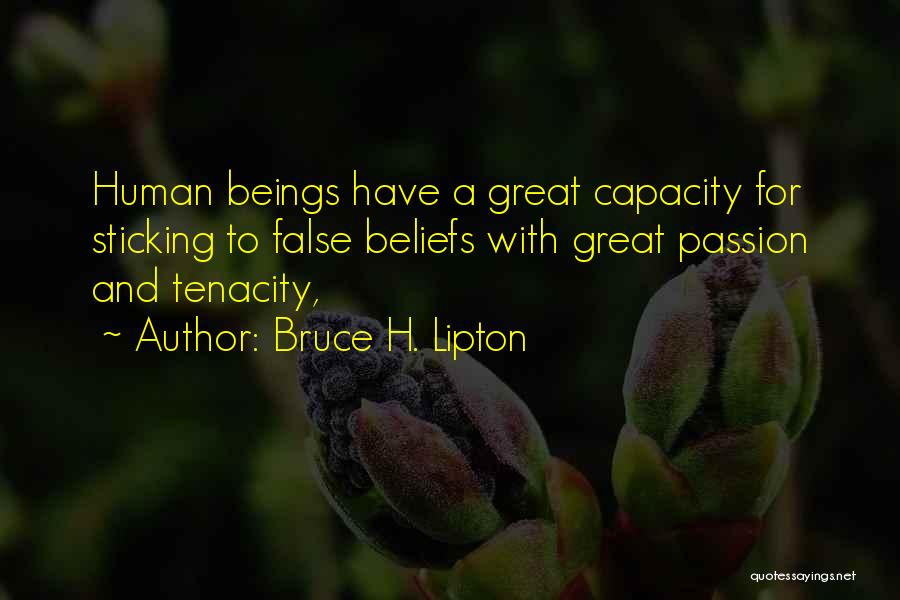 Askushi Quotes By Bruce H. Lipton