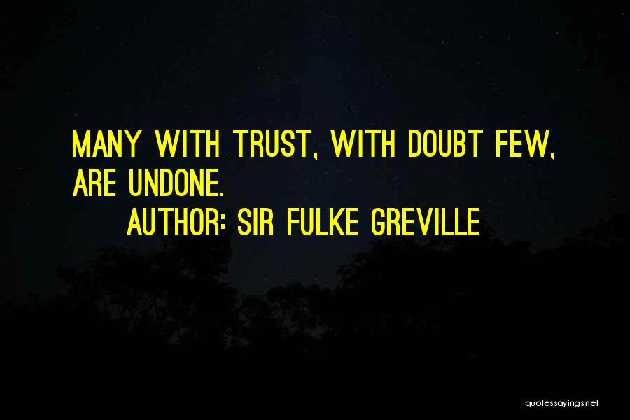 Askushi Quotes By Sir Fulke Greville