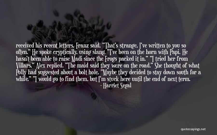 Askwith Maine Quotes By Harriet Segal Askwith Maine Quotes By Harriet Segal