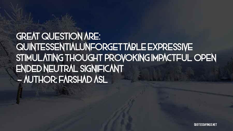 Asl Quotes By Farshad Asl