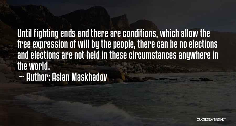 Aslan Maskhadov Quotes 253628