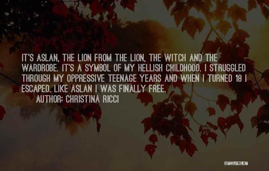 Aslan The Lion Quotes By Christina Ricci