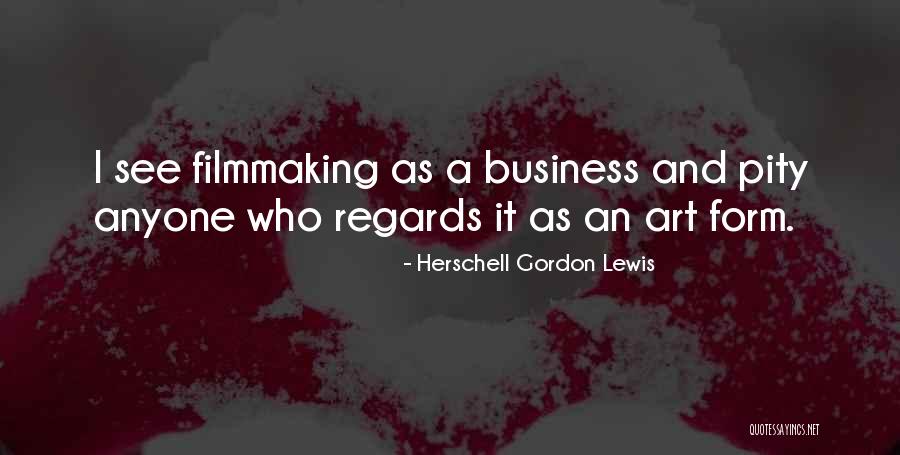 Aslanovna Quotes By Herschell Gordon Lewis Aslanovna Quotes By Herschell Gordon Lewis