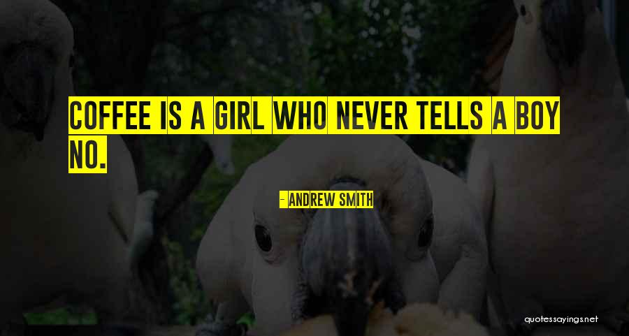 Aslatua Quotes By Andrew Smith Aslatua Quotes By Andrew Smith