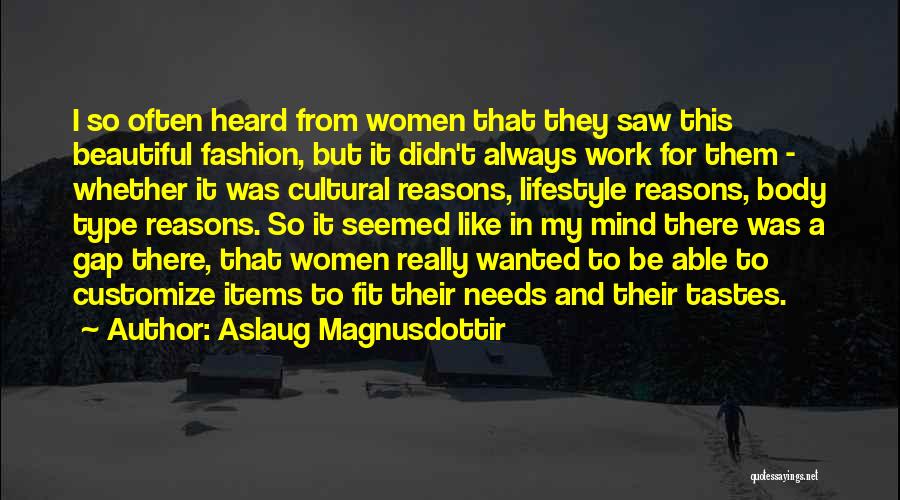 Aslaug Magnusdottir Quotes 345808