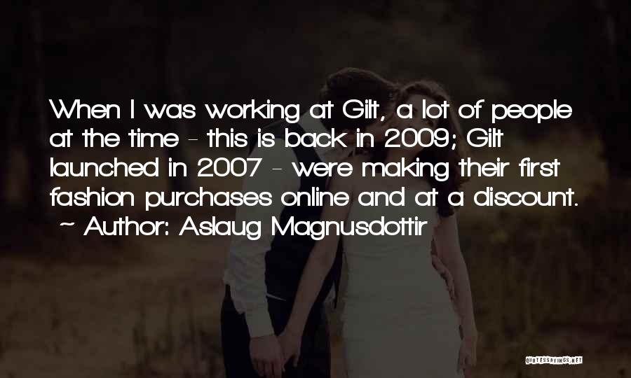 Aslaug Magnusdottir Quotes 436501