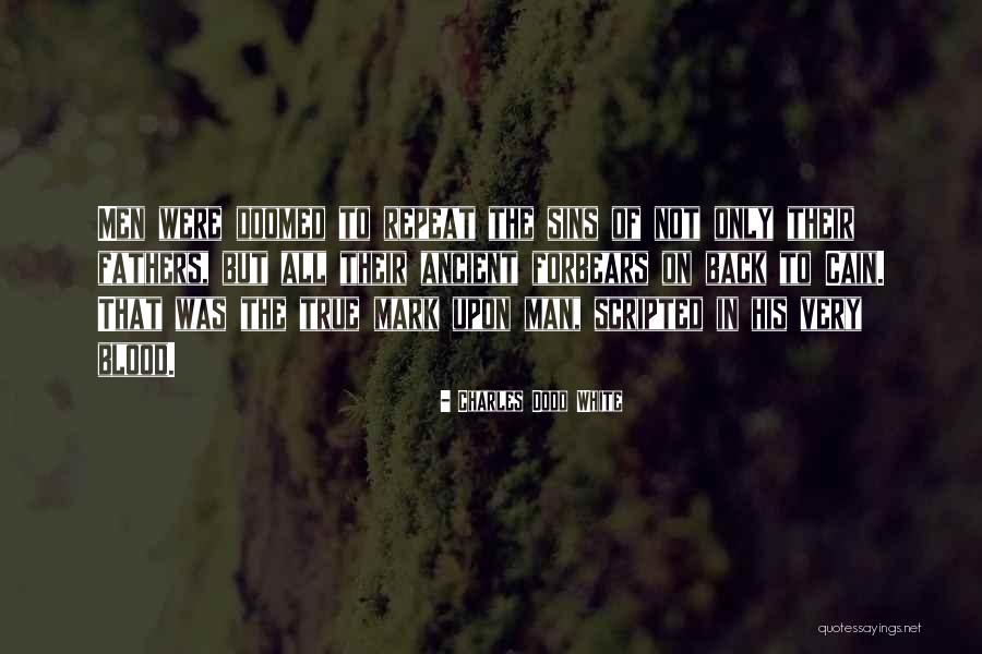 Aslinda Nasil Quotes By Charles Dodd White Aslinda Nasil Quotes By Charles Dodd White