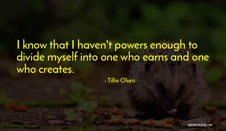 Asliye Hukuk Quotes By Tillie Olsen Asliye Hukuk Quotes By Tillie Olsen