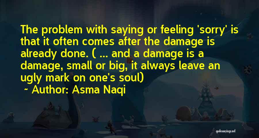 Asma Naqi Quotes 2092160