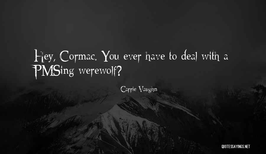 Asmahan Ya Quotes By Carrie Vaughn Asmahan Ya Quotes By Carrie Vaughn