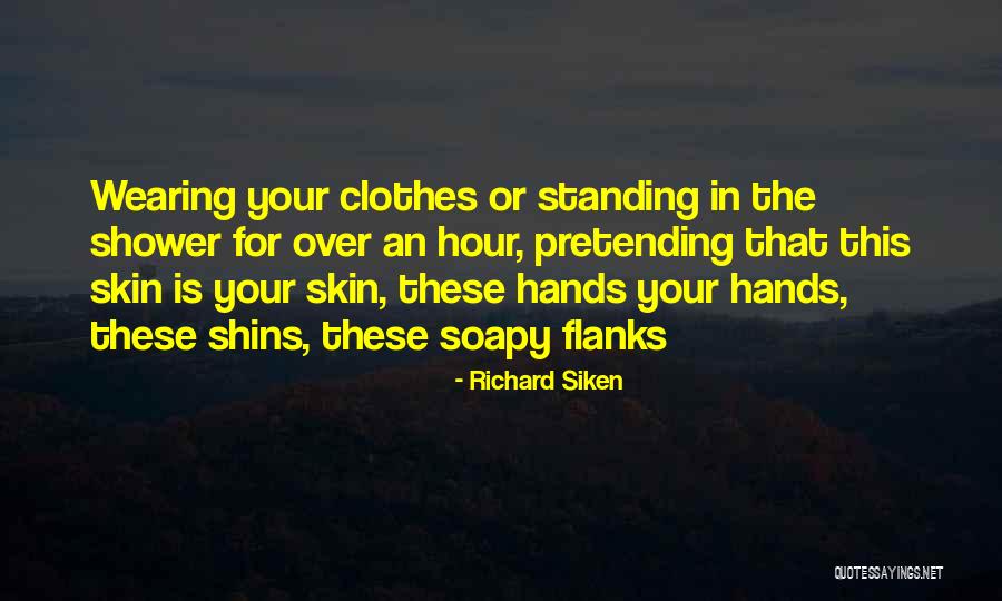 Asmak Careers Quotes By Richard Siken Asmak Careers Quotes By Richard Siken