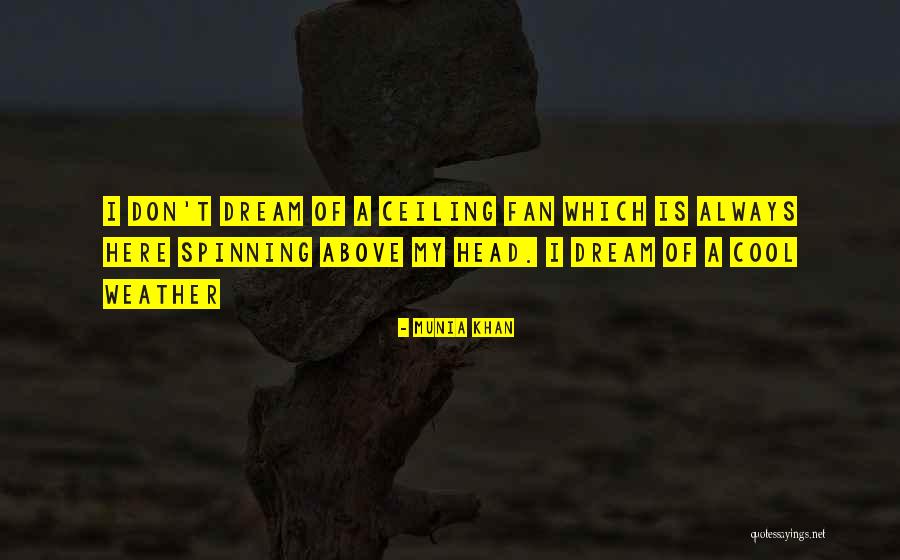 Asmeninis Ivardis Quotes By Munia Khan Asmeninis Ivardis Quotes By Munia Khan