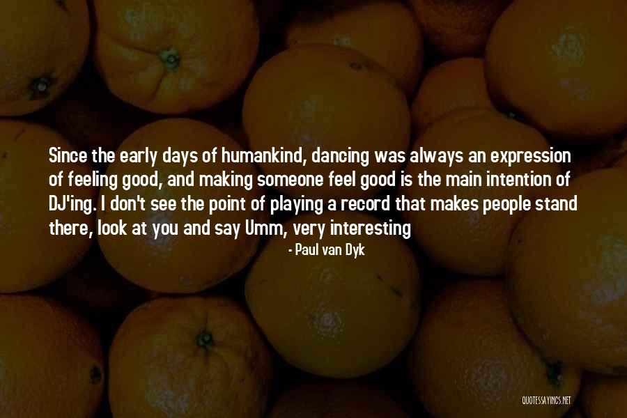 Asmike Quotes By Paul Van Dyk Asmike Quotes By Paul Van Dyk