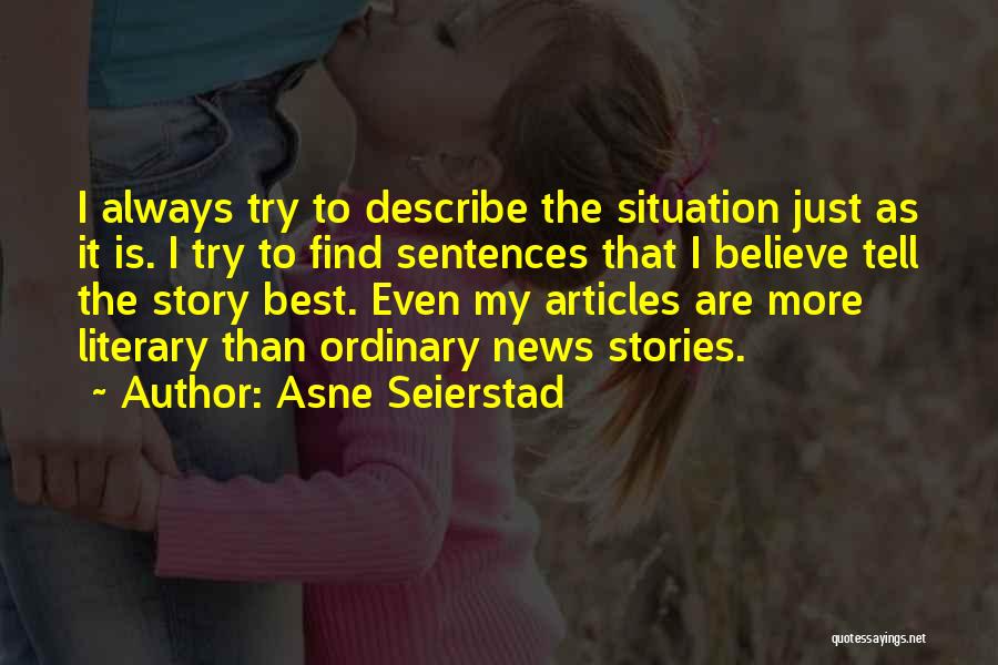 Asne Seierstad Quotes 2094101