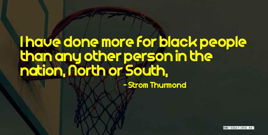Asnneuro Quotes By Strom Thurmond Asnneuro Quotes By Strom Thurmond