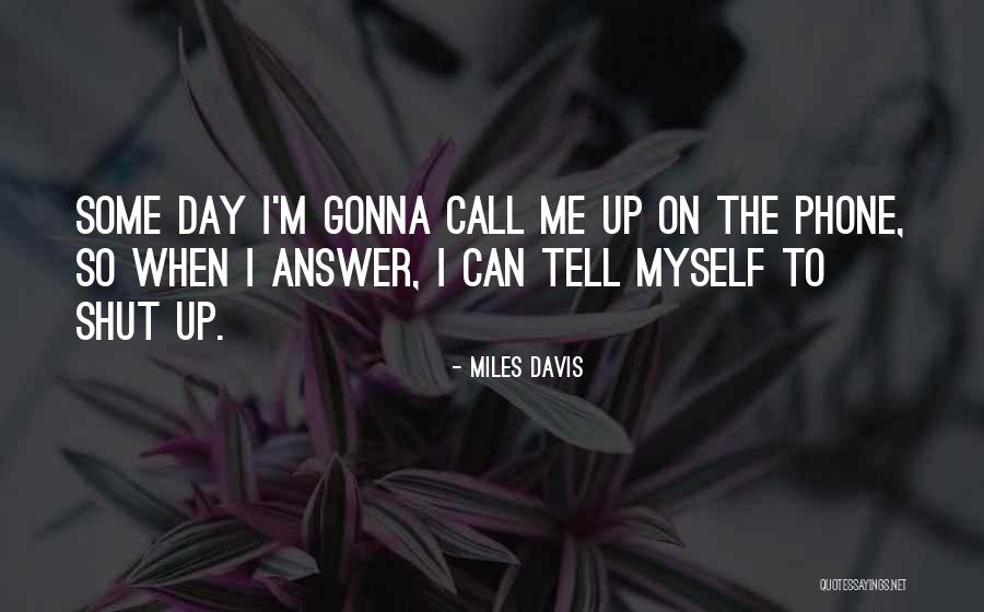 Asobo Games Quotes By Miles Davis Asobo Games Quotes By Miles Davis