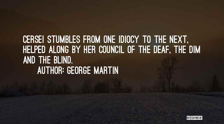 Asoiaf Quotes By George Martin