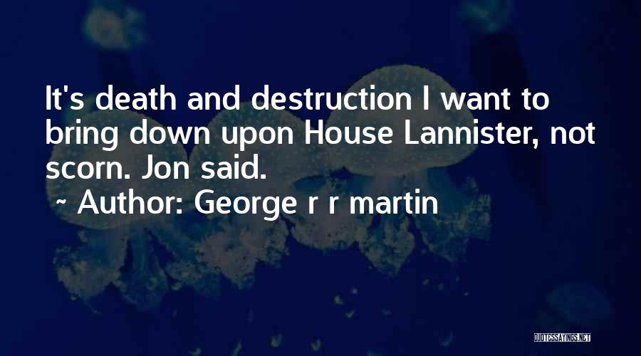 Asoiaf Quotes By George R R Martin