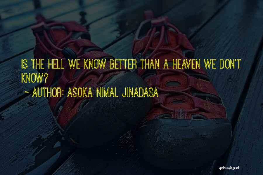 Asoka Nimal Jinadasa Quotes 2110573