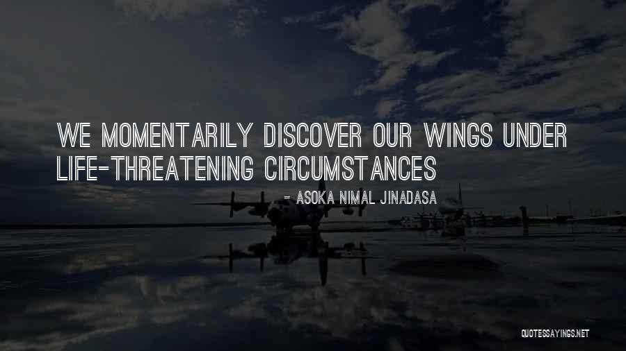 Asoka Nimal Jinadasa Quotes 508490 Asoka Nimal Jinadasa Quotes 508490