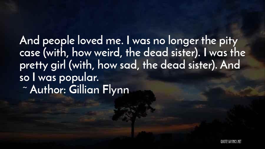 Asola Bhatti Quotes By Gillian Flynn