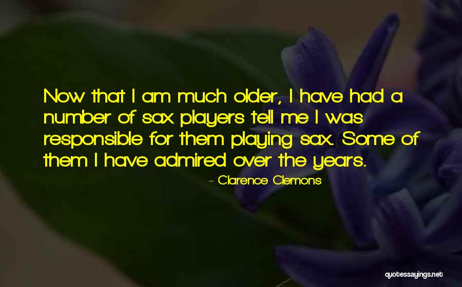 Asombrosa Quotes By Clarence Clemons Asombrosa Quotes By Clarence Clemons