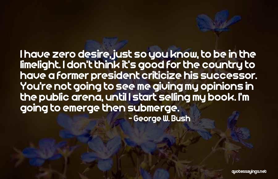 Aspangbahn Quotes By George W. Bush Aspangbahn Quotes By George W. Bush