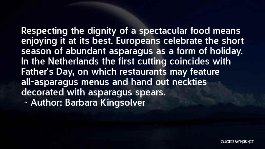 Asparagus Quotes By Barbara Kingsolver