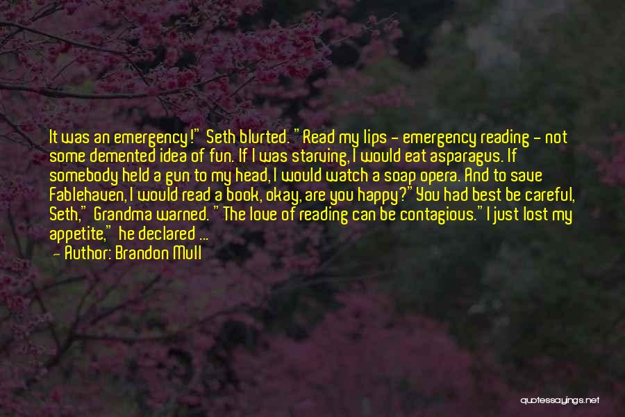 Asparagus Quotes By Brandon Mull