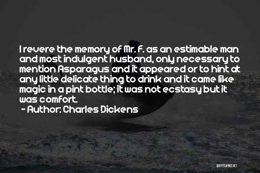 Asparagus Quotes By Charles Dickens