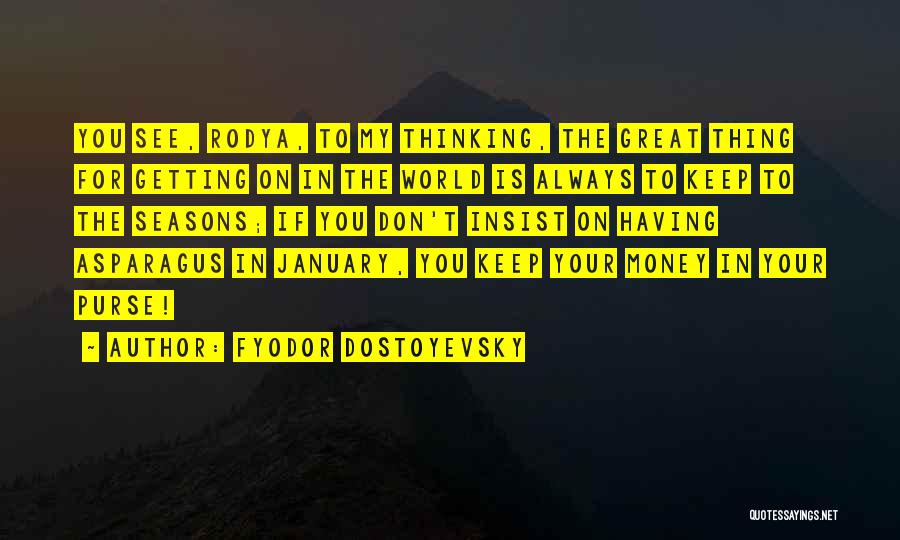Asparagus Quotes By Fyodor Dostoyevsky