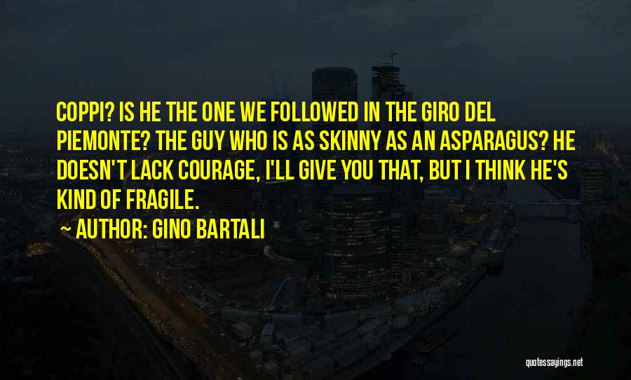Asparagus Quotes By Gino Bartali