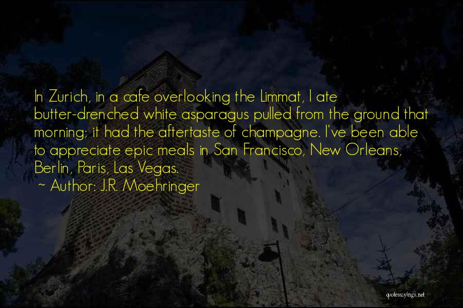 Asparagus Quotes By J.R. Moehringer