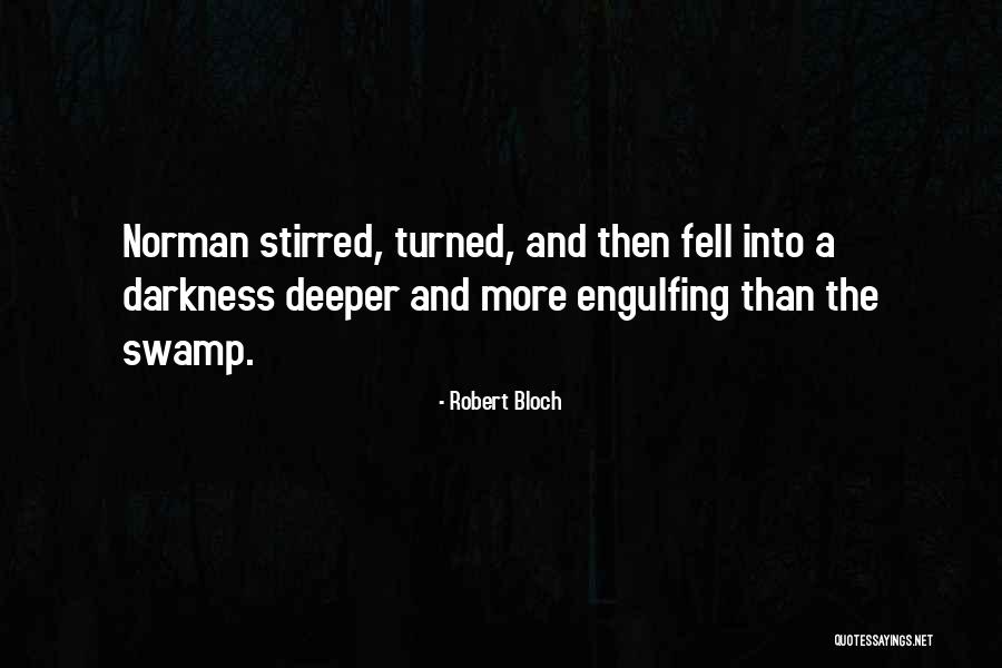 Asparuh Leshnikov Quotes By Robert Bloch Asparuh Leshnikov Quotes By Robert Bloch