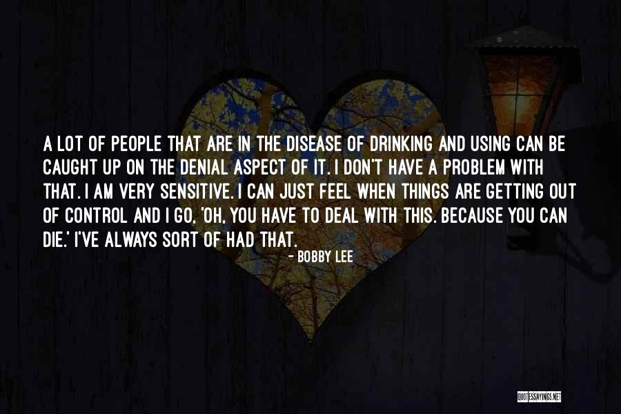 Aspect Quotes By Bobby Lee