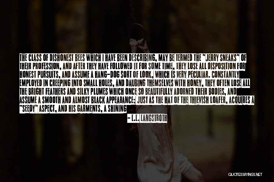Aspect Quotes By L.L. Langstroth Aspect Quotes By L.L. Langstroth