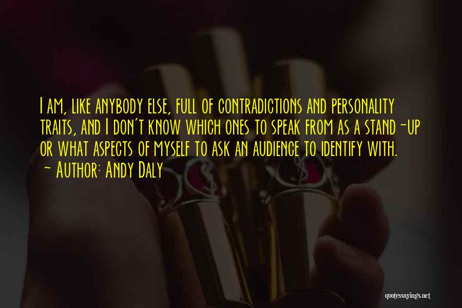Aspects Of Personality Quotes By Andy Daly