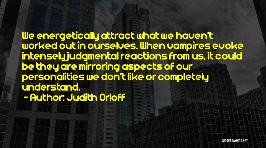 Aspects Of Personality Quotes By Judith Orloff