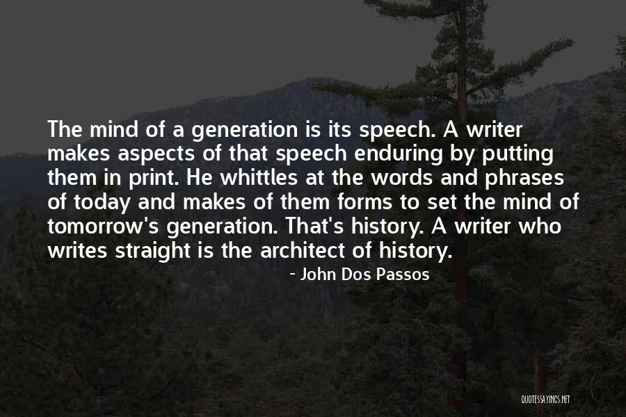 Aspects Quotes By John Dos Passos Aspects Quotes By John Dos Passos