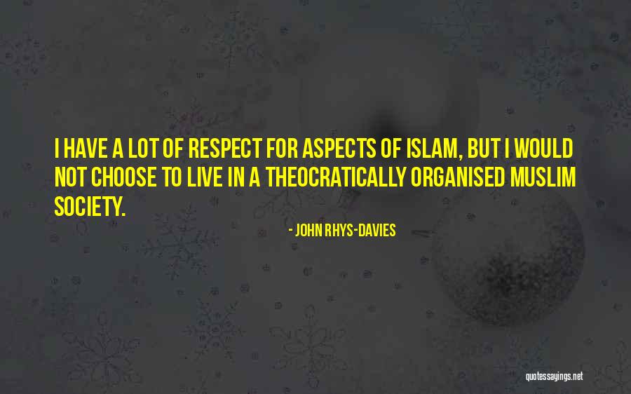 Aspects Quotes By John Rhys-Davies Aspects Quotes By John Rhys-Davies