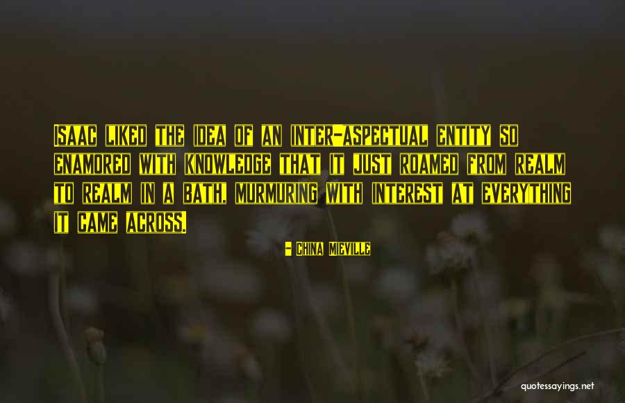 Aspectual Quotes By China Mieville Aspectual Quotes By China Mieville