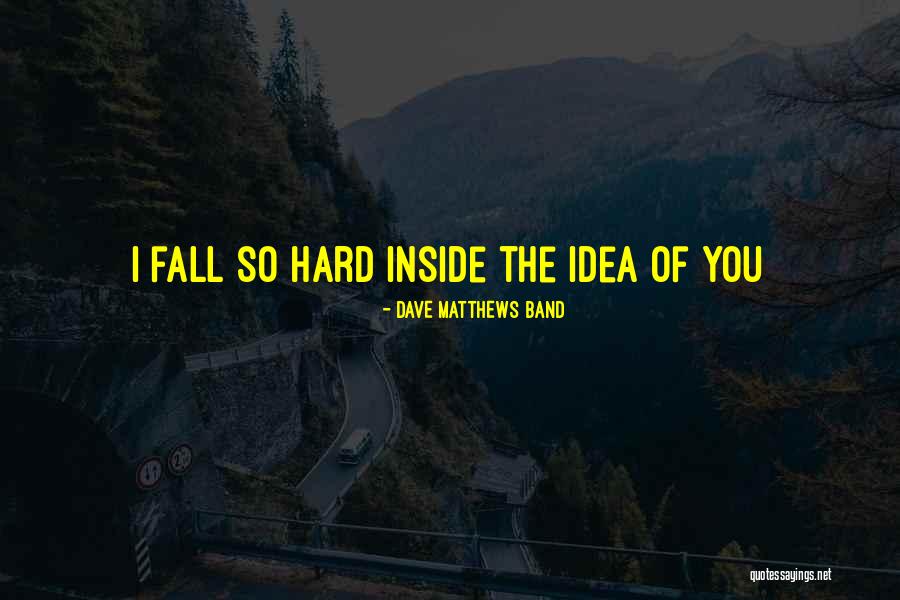 Aspekte B1 Quotes By Dave Matthews Band Aspekte B1 Quotes By Dave Matthews Band