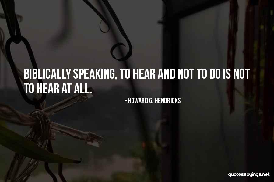 Aspekti U Quotes By Howard G. Hendricks Aspekti U Quotes By Howard G. Hendricks