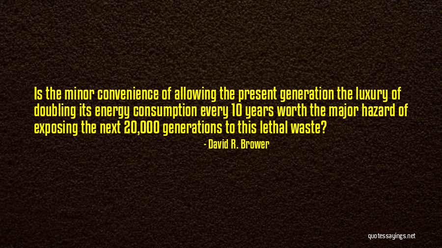 Aspektong Quotes By David R. Brower Aspektong Quotes By David R. Brower