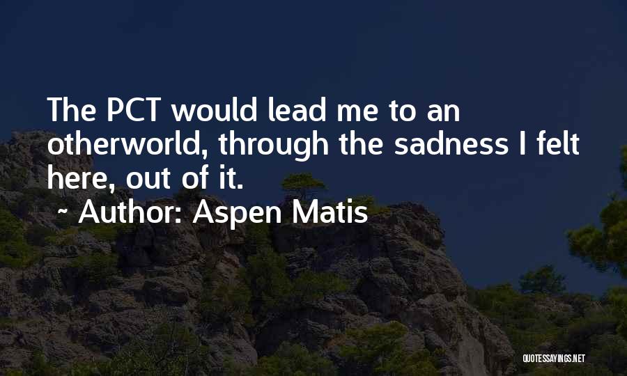 Aspen Matis Quotes 1023177