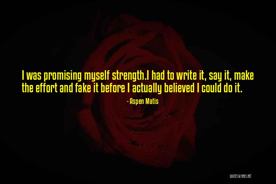 Aspen Matis Quotes 1160374 Aspen Matis Quotes 1160374
