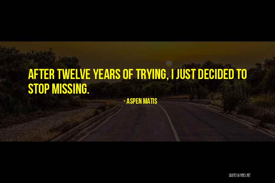 Aspen Matis Quotes 1636934 Aspen Matis Quotes 1636934