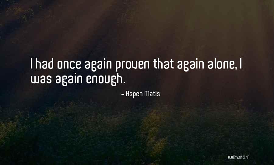 Aspen Matis Quotes 2082381